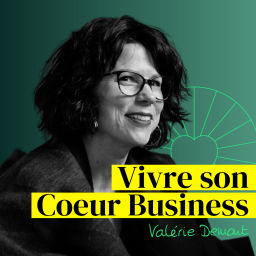 Podcast thumbnail for Vivre son Coeur Business