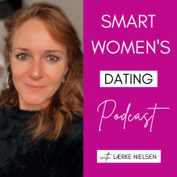 Podcast thumbnail for Smart Women's Dating Podcast