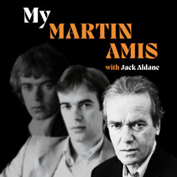 Podcast thumbnail for My Martin Amis