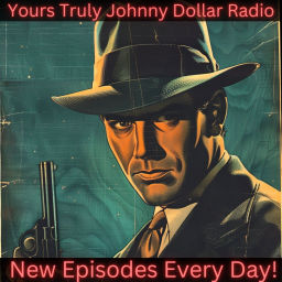 Podcast thumbnail for Yours Truly Johnny Dollar Radio