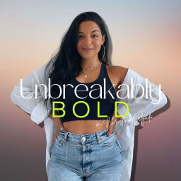 Podcast thumbnail for Unbreakably Bold