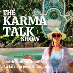 Podcast thumbnail for Tammy Adams -The Karma Talk Show