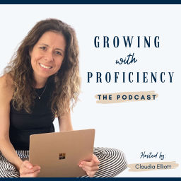 Podcast thumbnail for Growing With Proficiency The Podcast