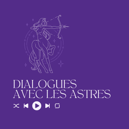Podcast thumbnail for Dialogues avec les astres