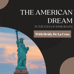 Podcast thumbnail for The American Dream in The Eyes of Immigrants