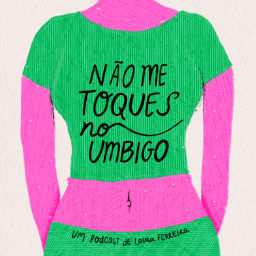 Podcast thumbnail for Não me toques no umbigo