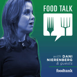 Podcast thumbnail for Food Talk with Dani Nierenberg (by Food Tank)