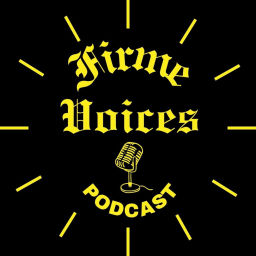 Podcast thumbnail for Firme Voices Podcast