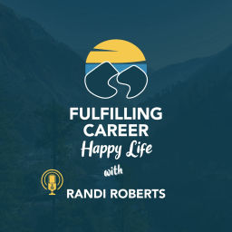 Podcast thumbnail for Fulfilling Career Happy Life