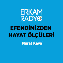 Podcast thumbnail for EFENDİMİZDEN HAYAT ÖLÇÜLERİ