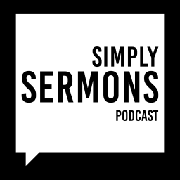 Podcast thumbnail for Simply Sermons Podcast