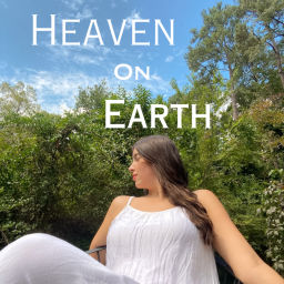 Podcast thumbnail for Heaven on Earth