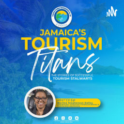 Podcast thumbnail for Jamaica's Tourism Titans