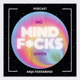 Podcast thumbnail for No MIND F*CKS given