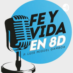 Podcast thumbnail for FE Y VIDA EN 8D