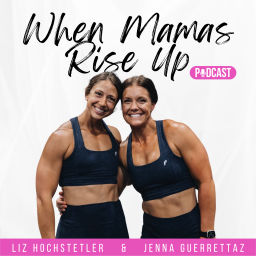 Podcast thumbnail for When Mamas Rise Up