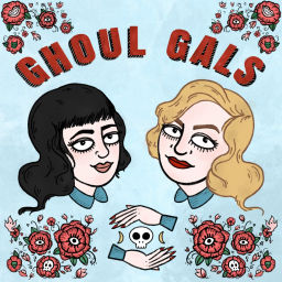Podcast thumbnail for Ghoul Gals