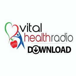 Podcast thumbnail for Vital Health Radio Download
