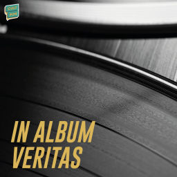 Podcast thumbnail for In album veritas