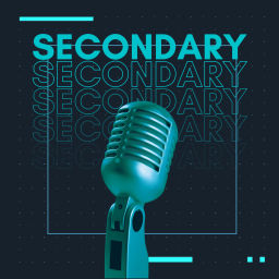 Podcast thumbnail for SECONDARY