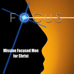 Podcast thumbnail for Mission Focused Men for Christ