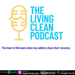 Podcast thumbnail for The Living Clean Podcast