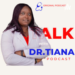 Podcast thumbnail for Talk with Dr. Tiana