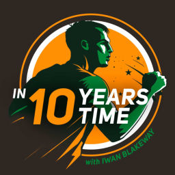 Podcast thumbnail for In 10 Years' Time