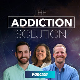 Podcast thumbnail for The Addiction Solution