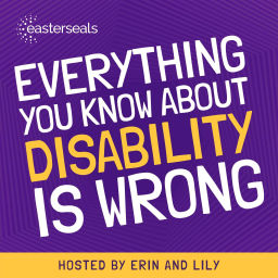 Podcast thumbnail for Everything You Know About Disability Is Wrong