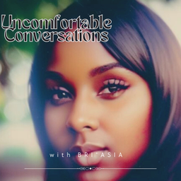 Podcast thumbnail for Uncomfortable Conversations