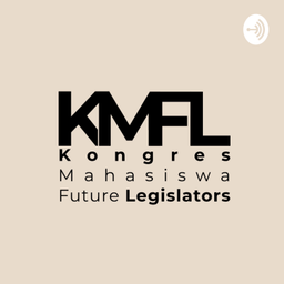 Podcast thumbnail for Kongres Mahasiswa Future Legislators