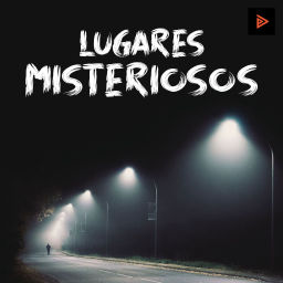 Podcast thumbnail for Lugares misteriosos