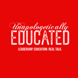 Podcast thumbnail for Unapologetically Educated