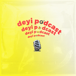 Podcast thumbnail for DeYi
