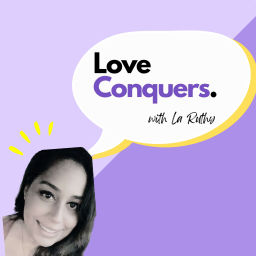 Podcast thumbnail for Love Conquers