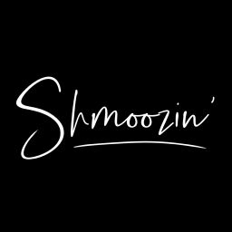 Podcast thumbnail for Shmoozin'