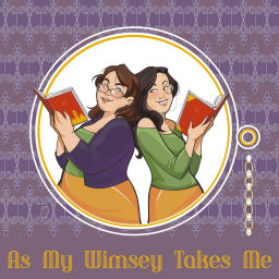 Podcast thumbnail for As My Wimsey Takes Me