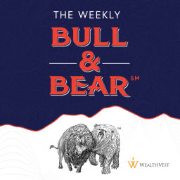 Podcast thumbnail for WealthVest: The Weekly Bull & Bear