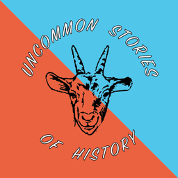 Podcast thumbnail for Uncommon Stories of History