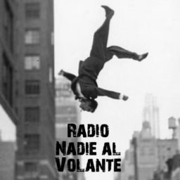 Podcast thumbnail for RADIO NADIE AL VOLANTE