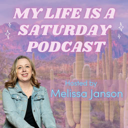 Podcast thumbnail for My Life is a Saturday