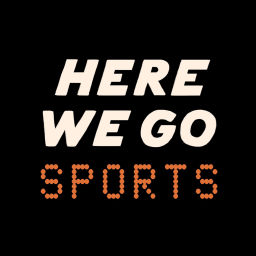 Podcast thumbnail for Here We Go Sports