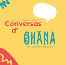 Podcast thumbnail for Conversas d'Ohana