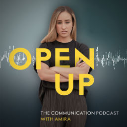 Podcast thumbnail for OPEN UP with Amira