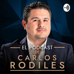 Podcast thumbnail for Carlos Rodiles Podcast