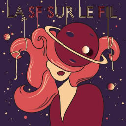 Podcast thumbnail for La SF sur le fil