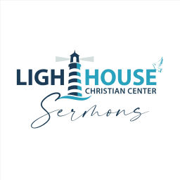Podcast thumbnail for Lighthouse Christian Center