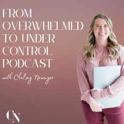 Podcast thumbnail for From Overwhelmed to Under Control