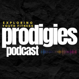 Podcast thumbnail for Prodigies Podcast: Exploring Youth Fitness